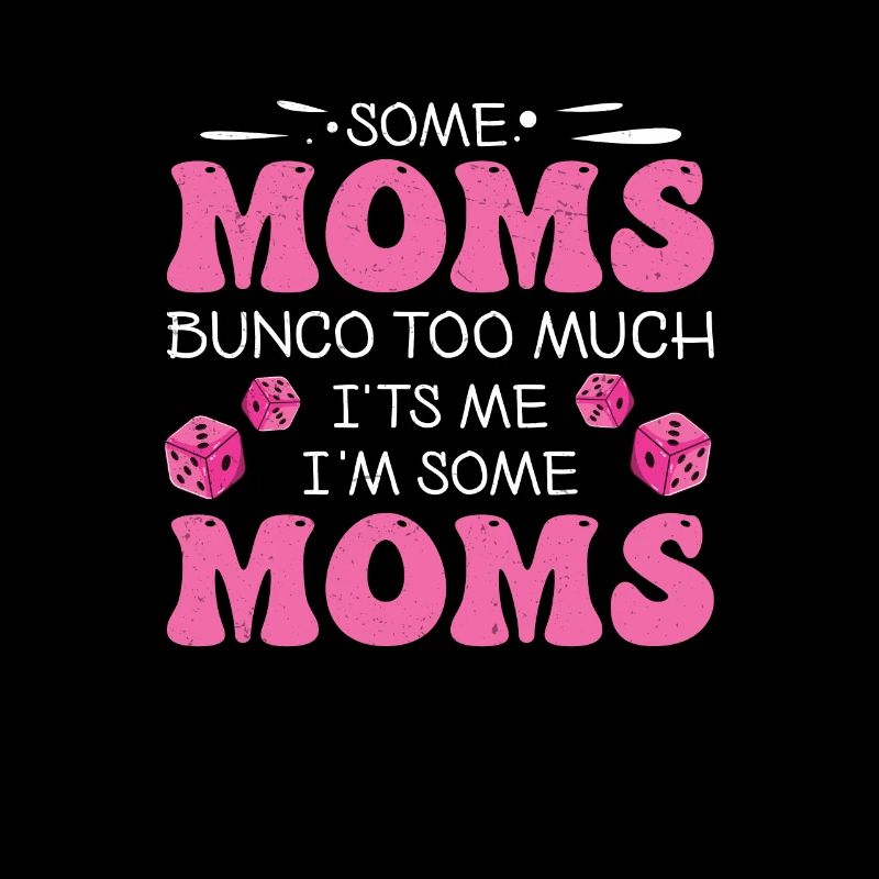 drôle bunco certaines mamans bunco trop c’est moi,