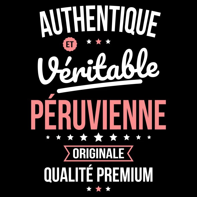 Authentique et véritable Péruvienne - Originale