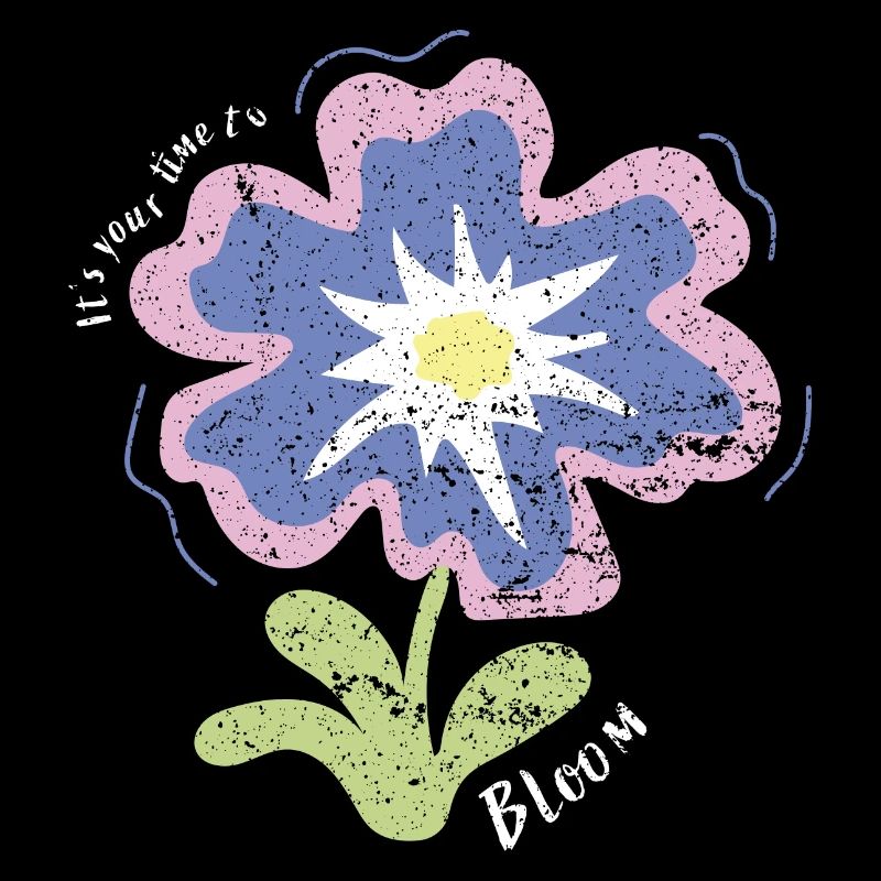 Its your time to bloom
