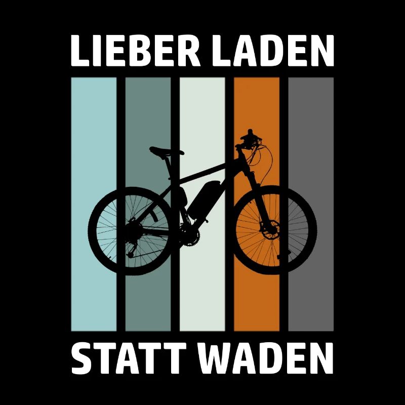 E-Biker Lustiger Spruch Lieber Laden Statt Waden