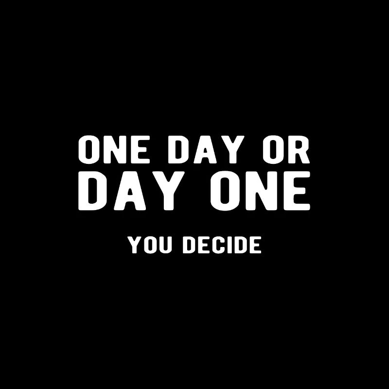 One Day Or Day One