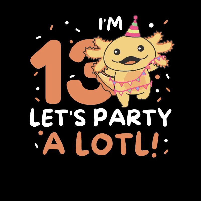 13th Birthday Axolotl Thirteen Years Cute Axolotls