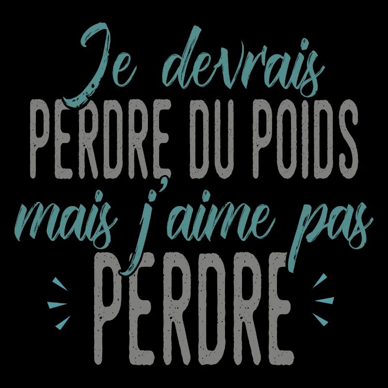 PERDRE DU POIDS MAIS J'AIME PAS PERDRE humour