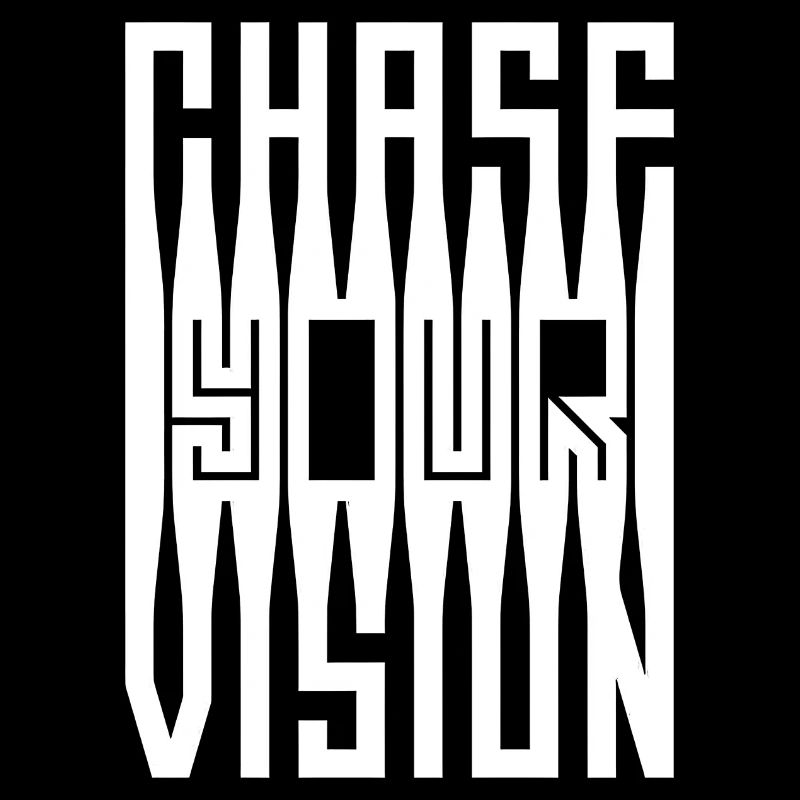 Chase Your Vision