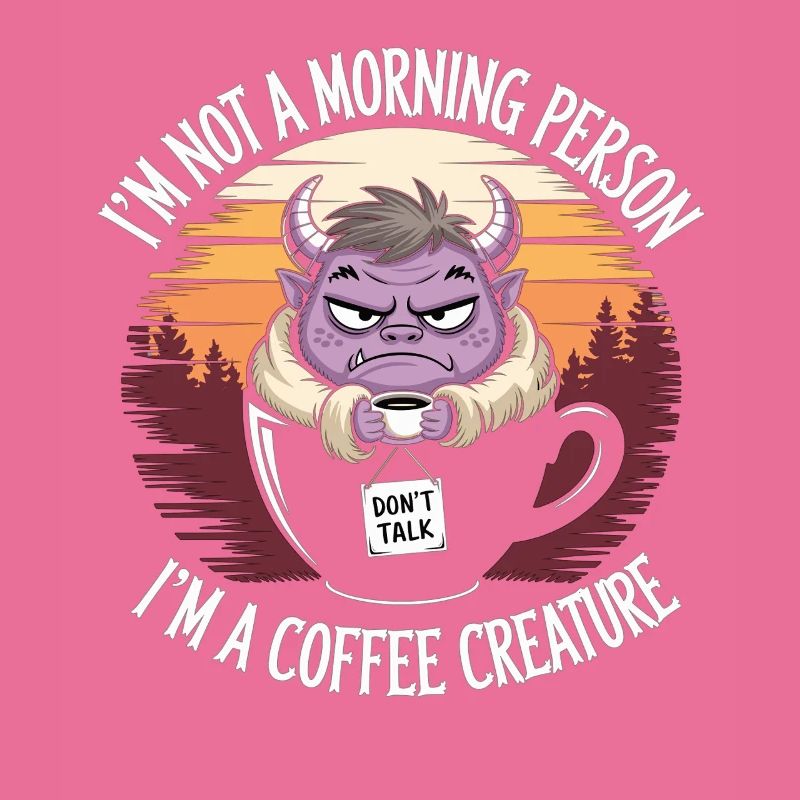 Ohne Kaffee bin ich ein Monster