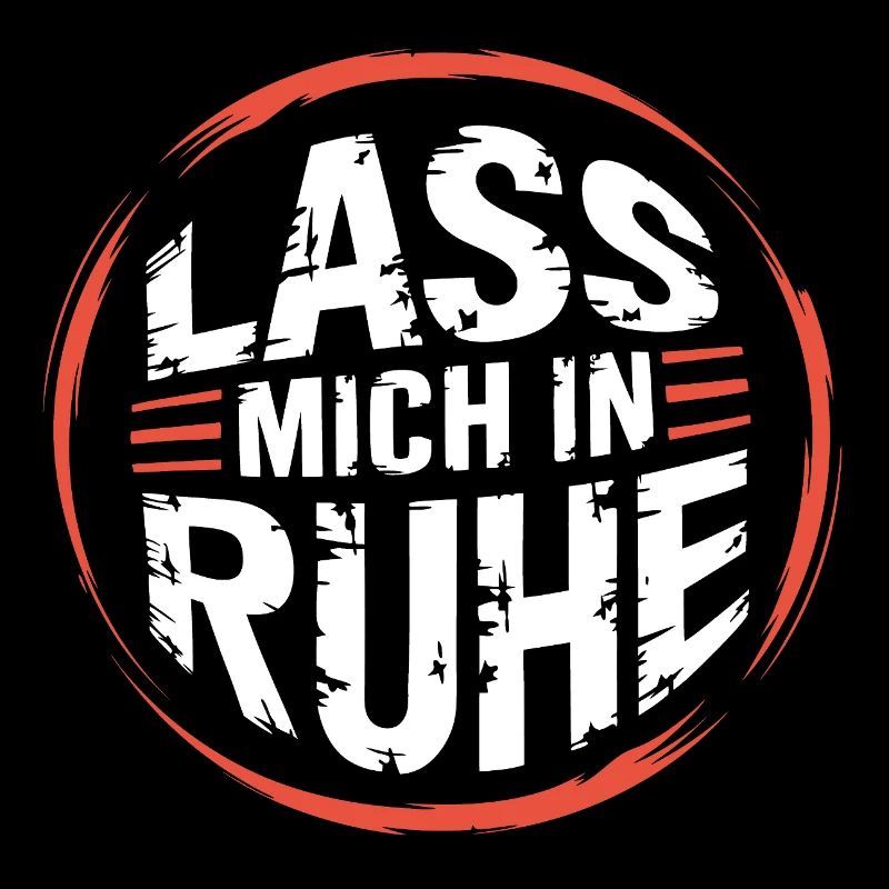 Lasst mir meine Ruhe - nicht stören