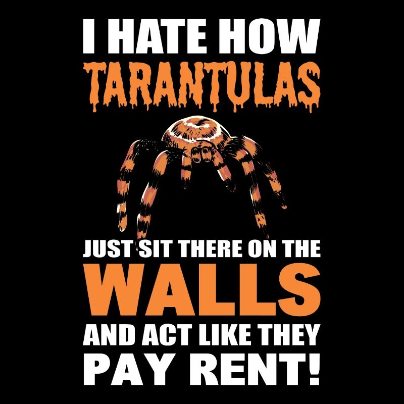 Tarantel Spinne Ich hasse wie Taranteln