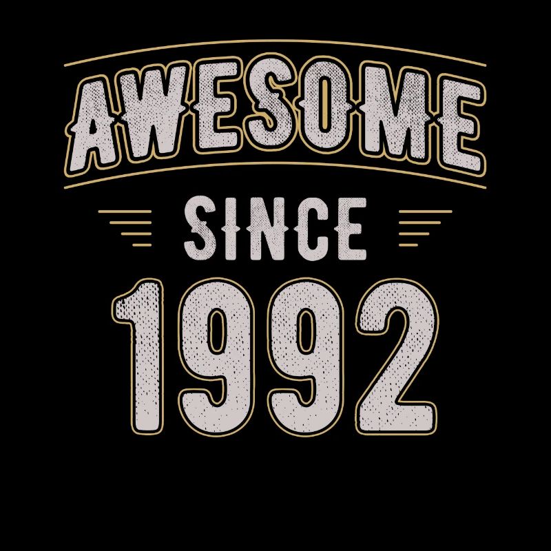 Awsome since 1992 Naissance