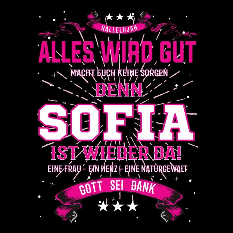 Alles wie gut denn Sofia ist wieder da