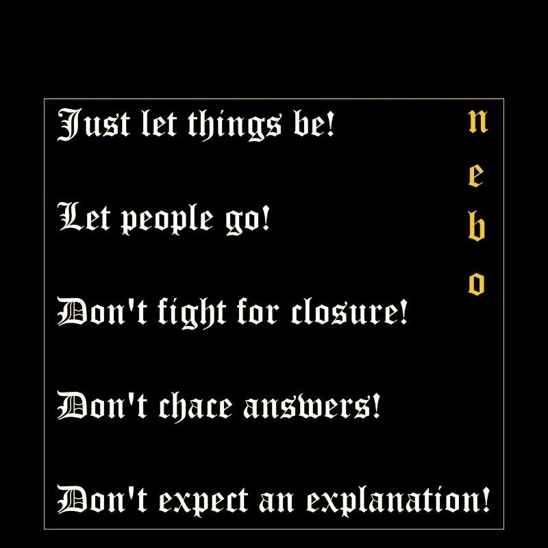 Let things be!