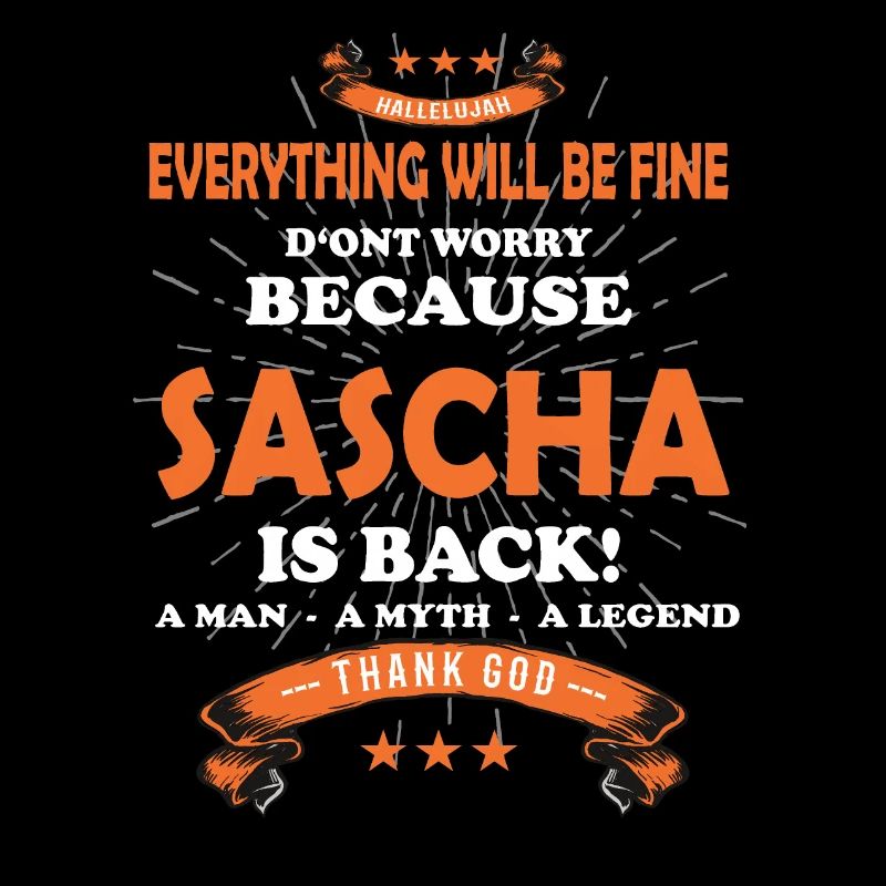 Everything will be fine Sascha Is back