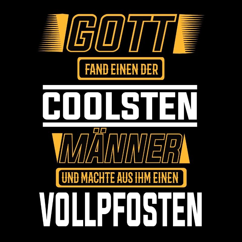 Vollpfosten einer der coolsten Männer der Welt.