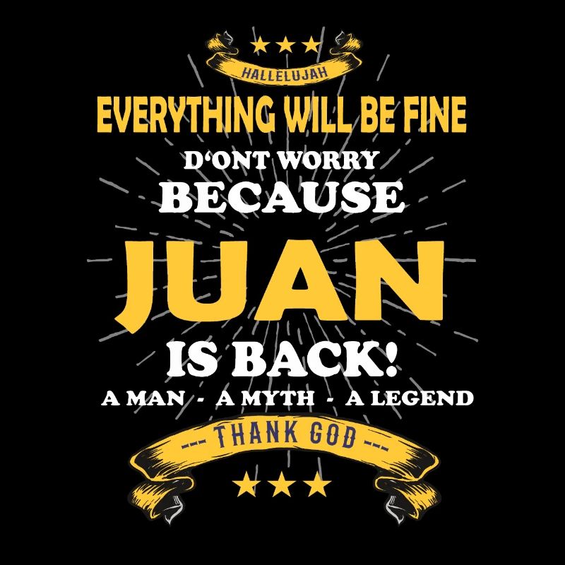Everything will be fine Juan Is back