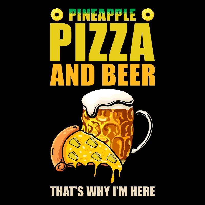 Pineapple -Pizza And Beer, This Is The Reason Why