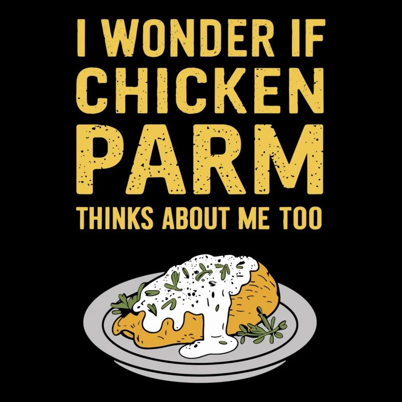 Je me demande si Chicken Parm pense aussi à moi
