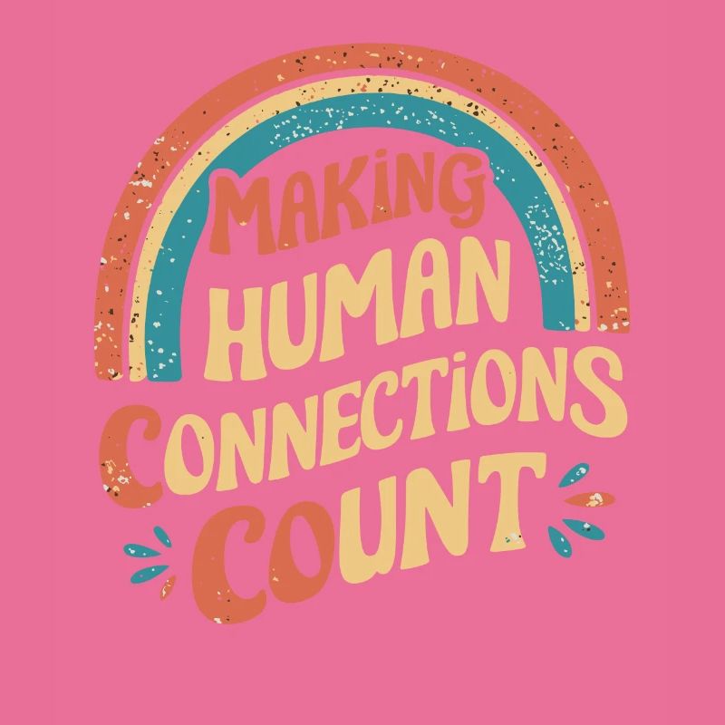Social Work: Human Connections Matter