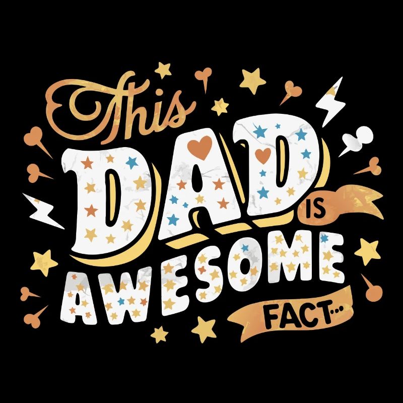 This daddy is the best, that's a fact