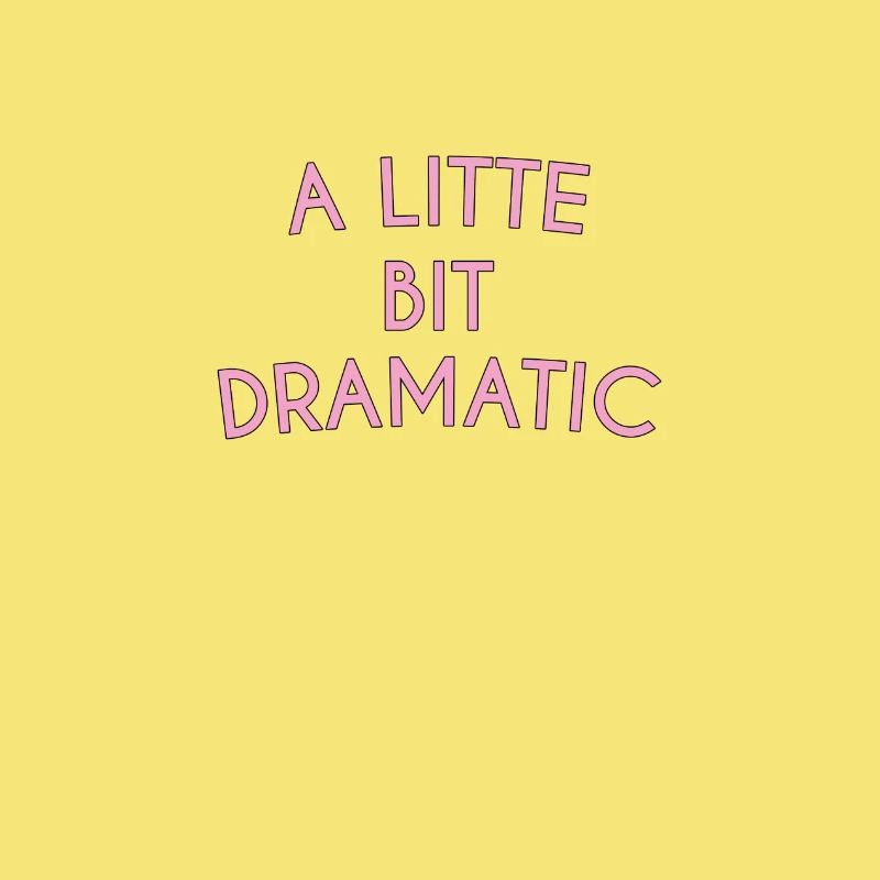 A Little Bit Dramatic Typography