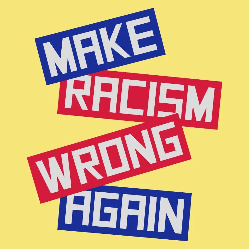 make racism wrong again