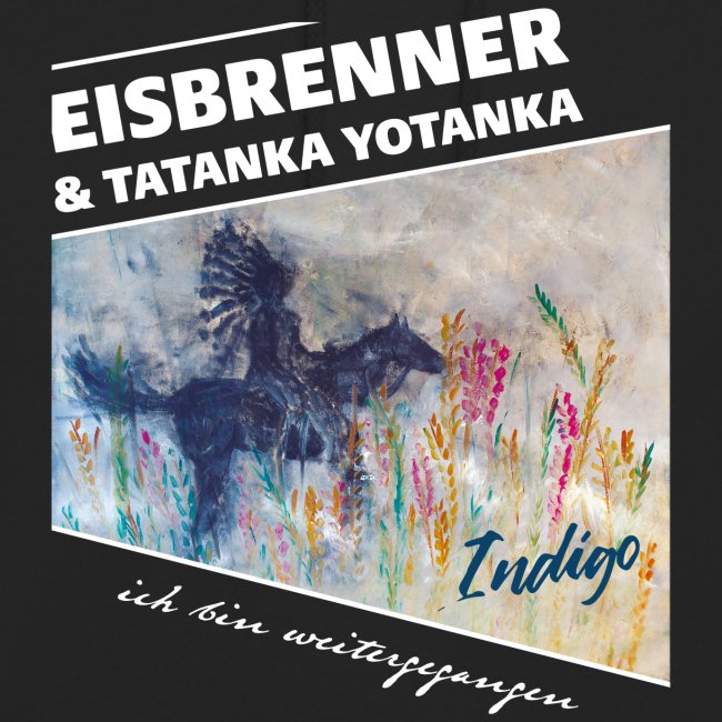 EISBRENNER & Tatanka Yotanka - Indigo