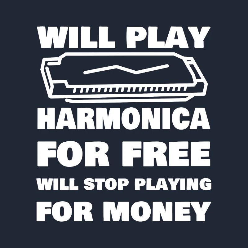 Funny Harmonica Saying Harmonica Player