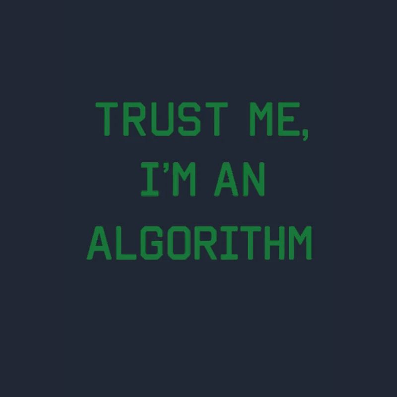 Trust me, I’m an Algorithm – Nerd & Programmierer 