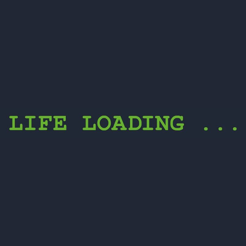 Life loading Lustiger Spruch Geschenkidee Gaming