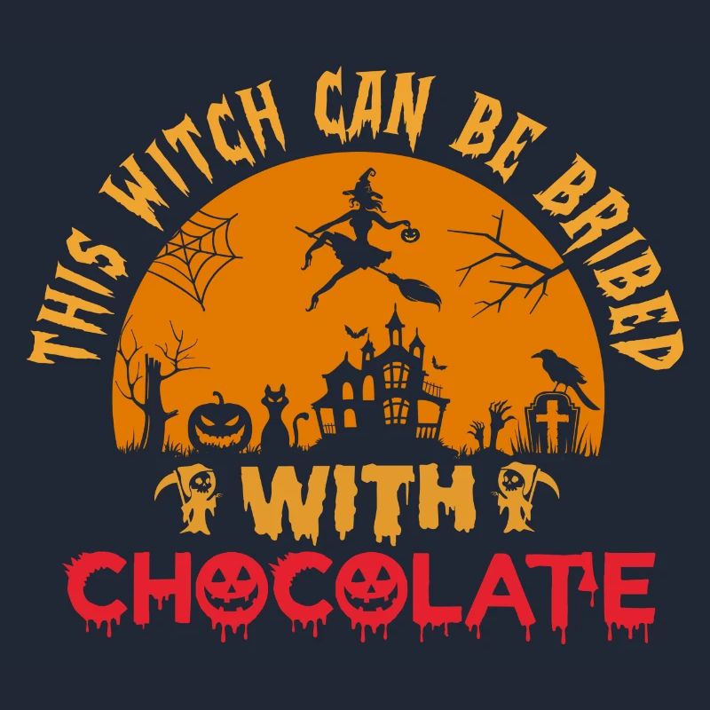 This Witch Can Be Bribed With Chocolate