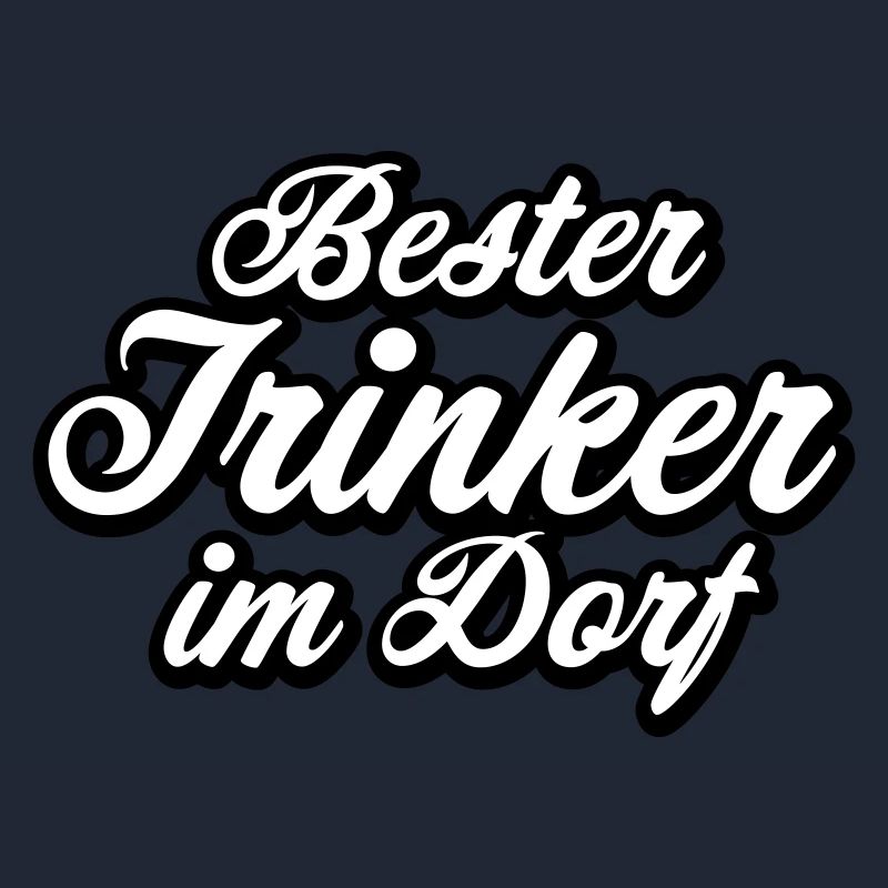Bester Trinker im Dorf Spruch Geschenk