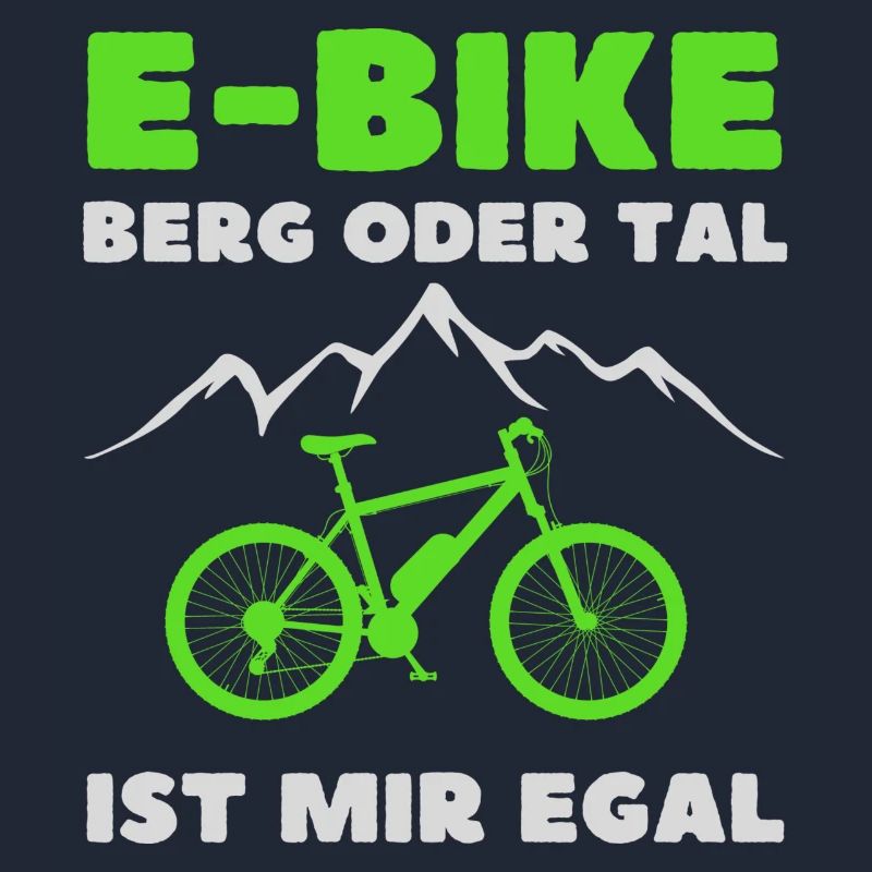 E-Bike Geschenkidee Berg oder Tal ist mir Egal