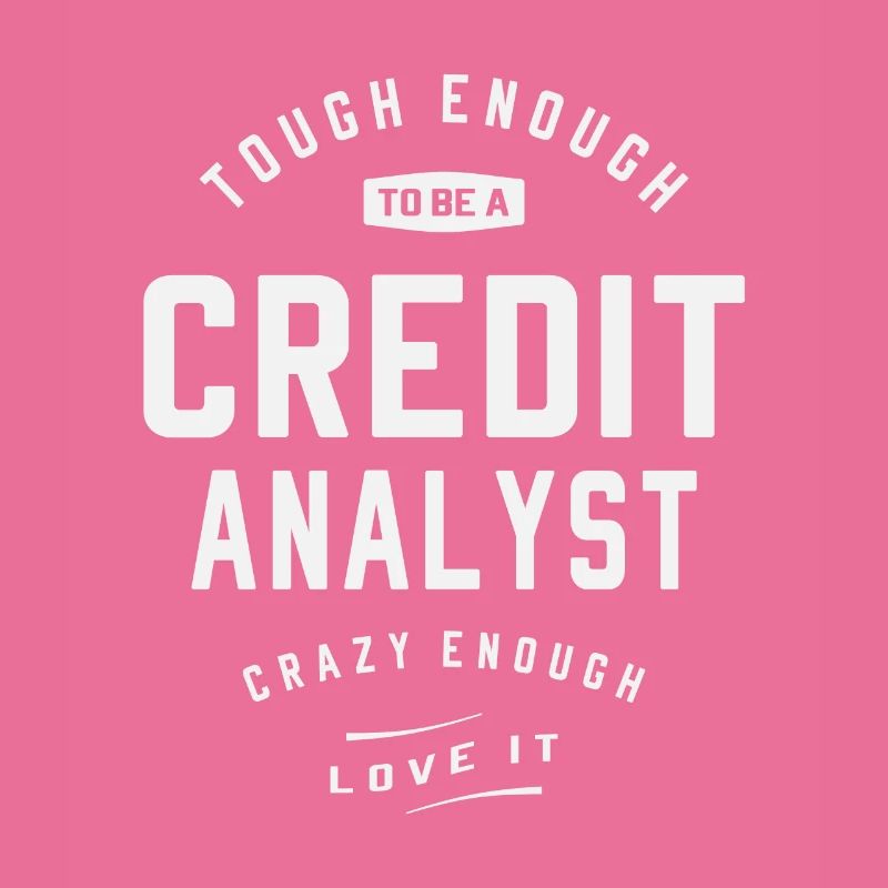 Fou de ce que je fais - Analyste de crédit difficile