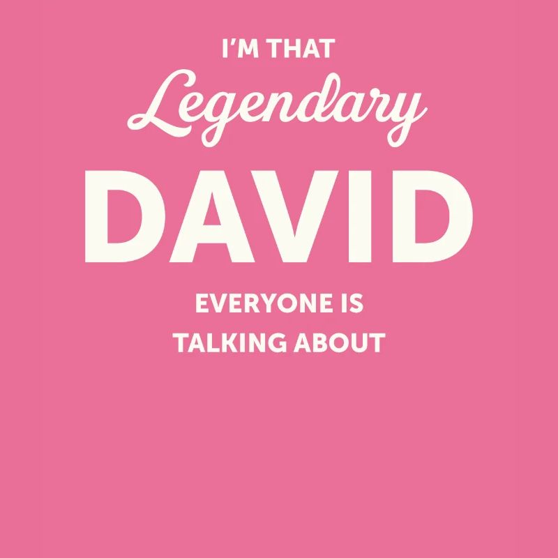 I'm That Legendary David Personalized Name David