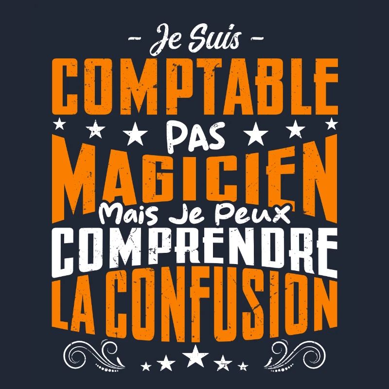 Je Suis Comptable Pas Magicien