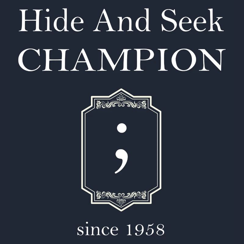 Champion de cache-cache ; Point-virgule depuis 1958