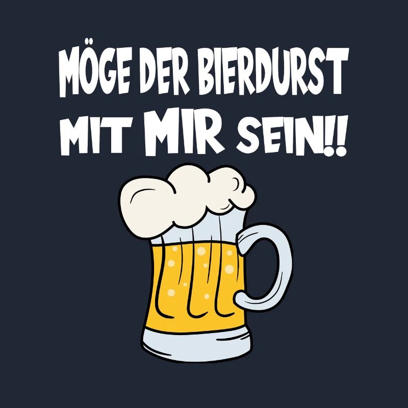 Möge der Bierdurst mit mir sein! Biertrinker Bierf