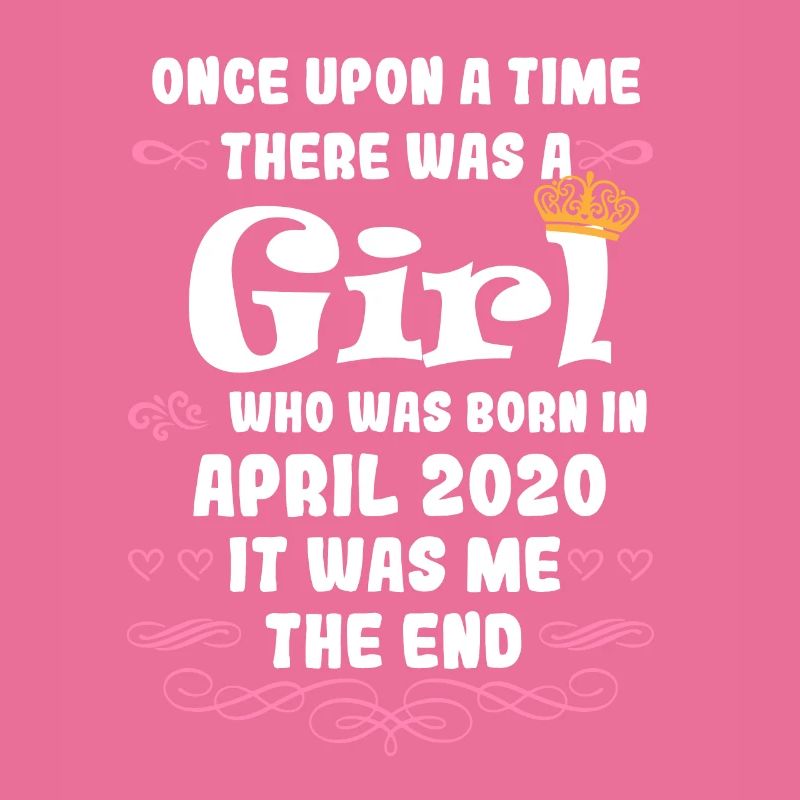 Es war einmal ein Mädchen. April 2020 Geburtstag