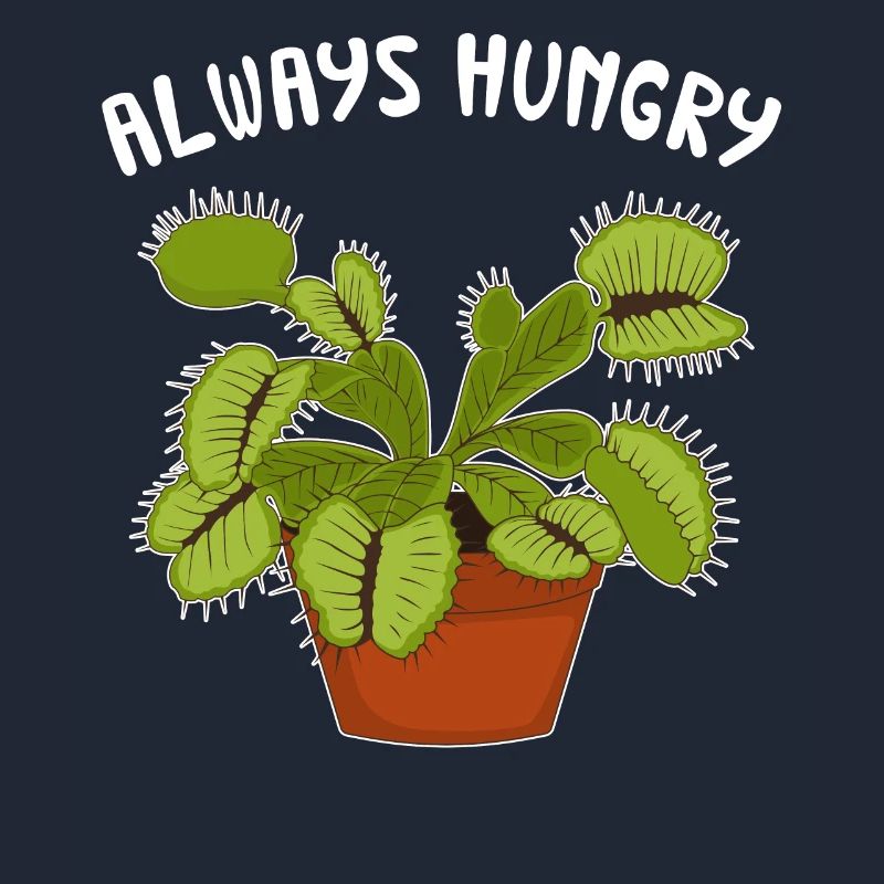 Always Hungry Funny Venus Flytrap print