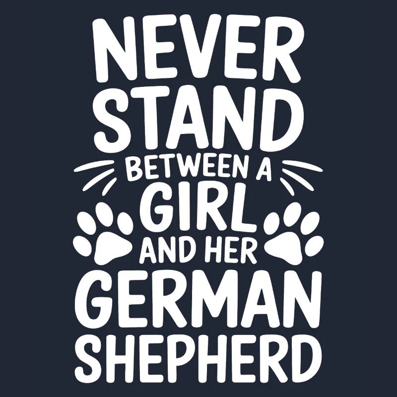 German Shepherd Saying German Shepherd Gift