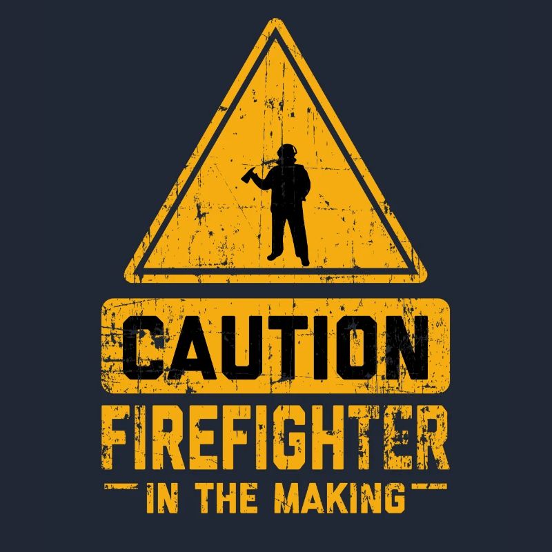CAUTION Firefighter In The Making