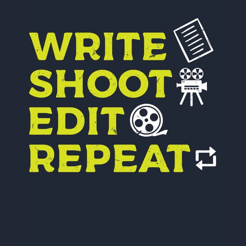 Write Shoot Edit Repeat - Filmmaker