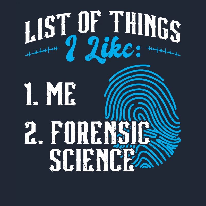 I Like Me And Forensic Science Forensic Scientist