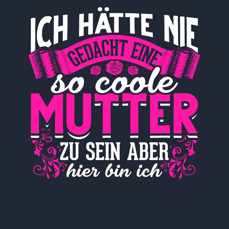 Coole Mutter lustiger Spruch Mama Mutter