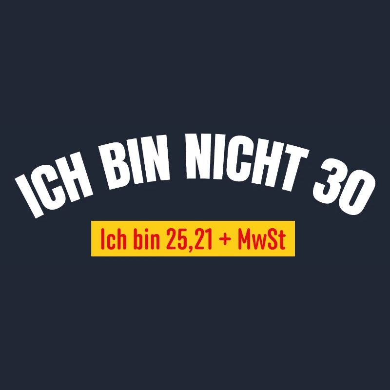 Ich bin nicht 30 MwSt