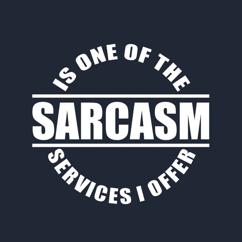 Sarcasm / sarcasm