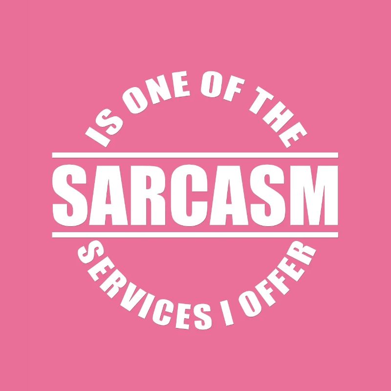 Sarcasm / sarcasm