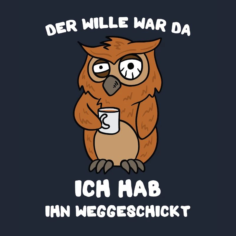 Lustige Eule Der Wille War Da Spruch Kaffee Eulen
