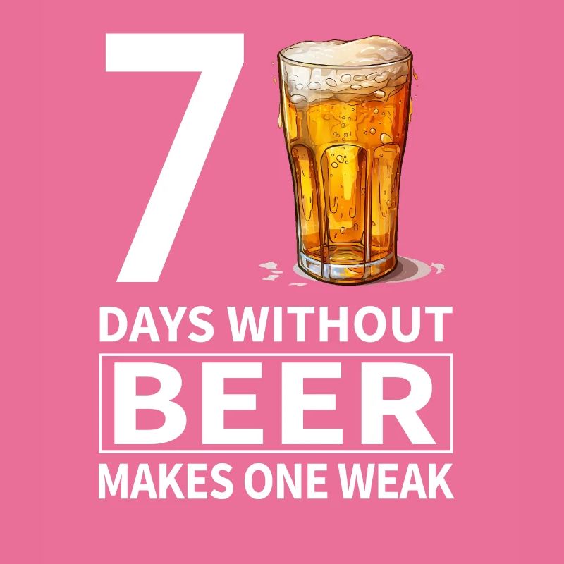 7 days without beer makes one weak