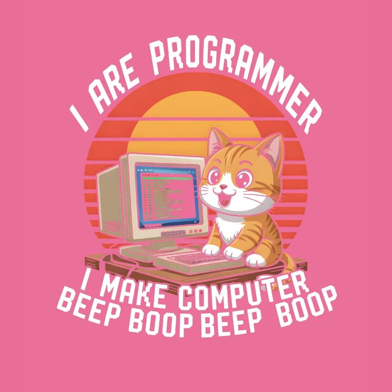 Ich bin Programmierer Ich mache Computer Beep Boop