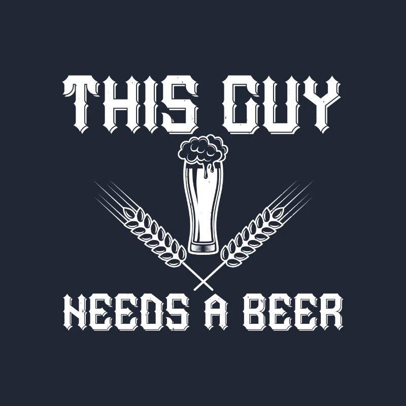THIS GUY NEEDS A BEER
