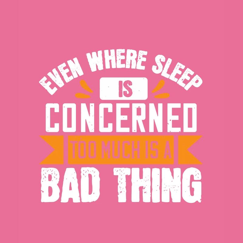 Even where sleep is concerned, too much is a bad
